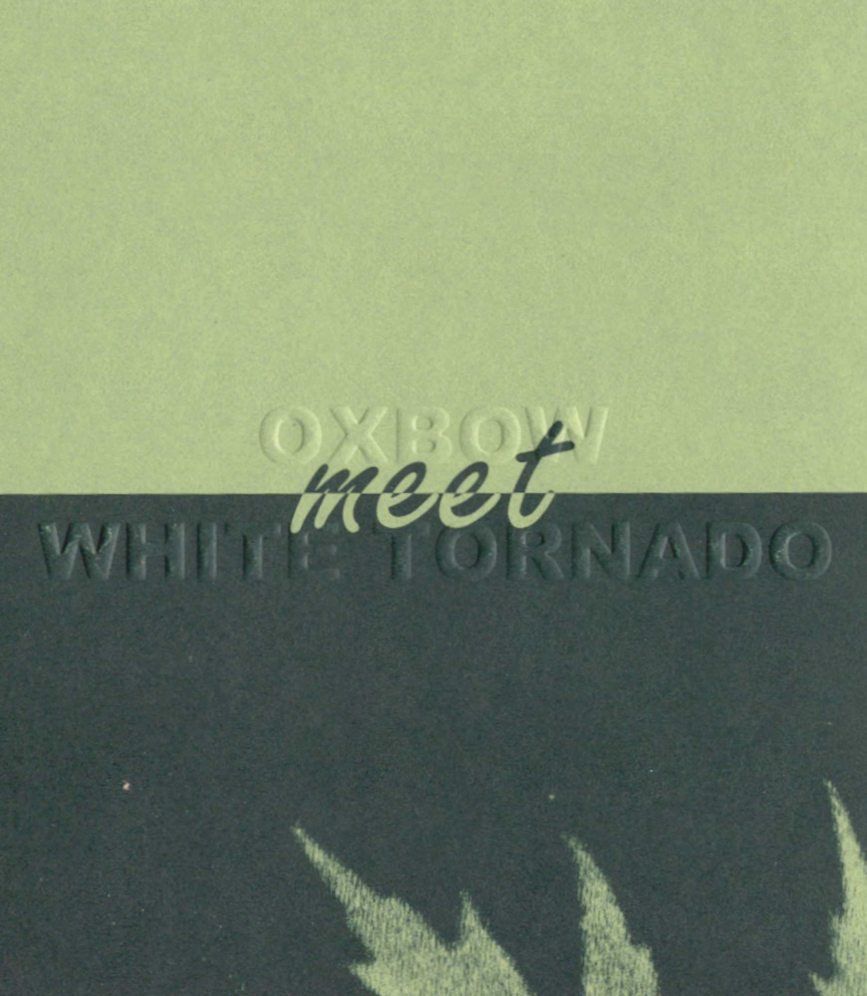 Oxbow meet White Tornado
